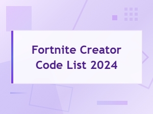 Fortnite Creator Code List 2024 – All Active Support-a-Creator Codes