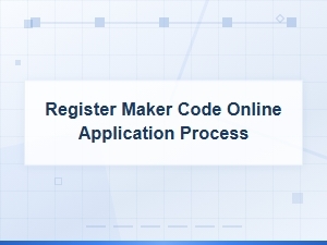 How to Register a Maker Code Online